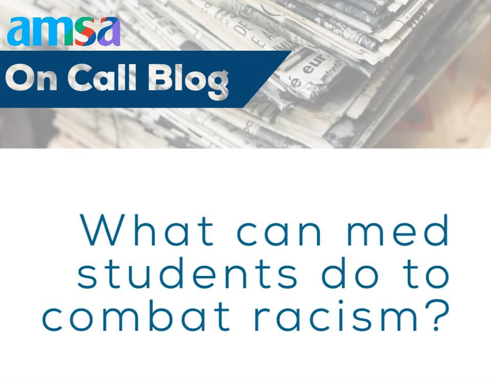 What can medical students do to combat racism?