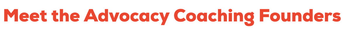 Meet the Advocacy Coaching Founders